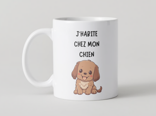 Mug, J'habite chez mon chien